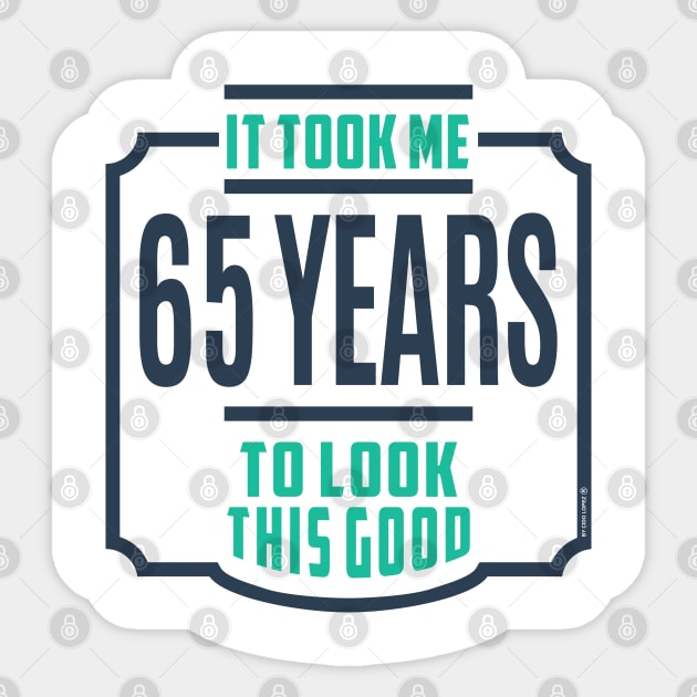 Perfect for those 65 years old Sticker by C_ceconello